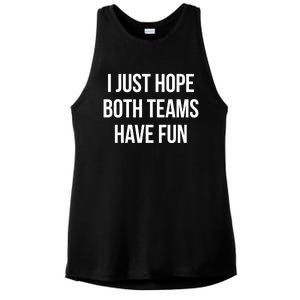 Hope Both Teams Have Fun Cute Gameday Gift Ladies PosiCharge Tri-Blend Wicking Tank