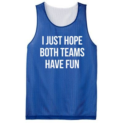 Hope Both Teams Have Fun Cute Gameday Gift Mesh Reversible Basketball Jersey Tank