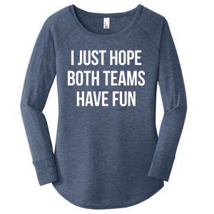 Hope Both Teams Have Fun Cute Gameday Gift Women's Perfect Tri Tunic Long Sleeve Shirt