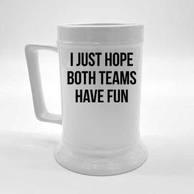 Hope Both Teams Have Fun Cute Gameday Gift Beer Stein