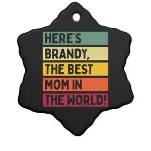 Here's Brandy The Best Mom In The World Mother's Day Retro Gift Ceramic Star Ornament