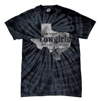 How Bout Them Cowgirls Boy Aint They Somethin Tie-Dye T-Shirt