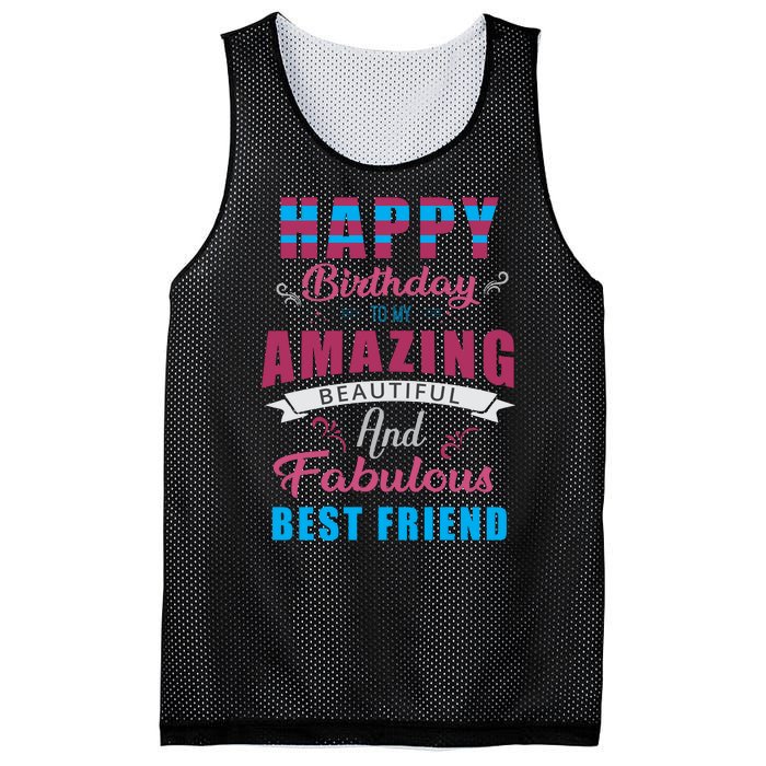 Happy Birthday To My Amazing Beautiful And Fabulous Best Friend Mesh Reversible Basketball Jersey Tank