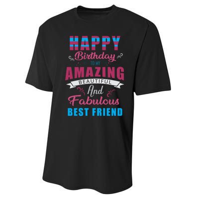 Happy Birthday To My Amazing Beautiful And Fabulous Best Friend Performance Sprint T-Shirt