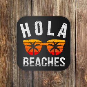 Hola Beaches Tank Top Funny Beach Vacation Shirt Summer Coaster