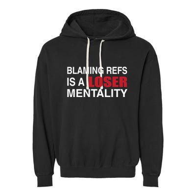 How Bout Those Chief Blaming Refs Is A Loser Mentality Garment-Dyed Fleece Hoodie