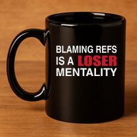 How Bout Those Chief Blaming Refs Is A Loser Mentality 11oz C Handle Ceramic Mug