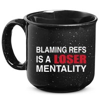 How Bout Those Chief Blaming Refs Is A Loser Mentality 15oz Campfire Ceramic Mug