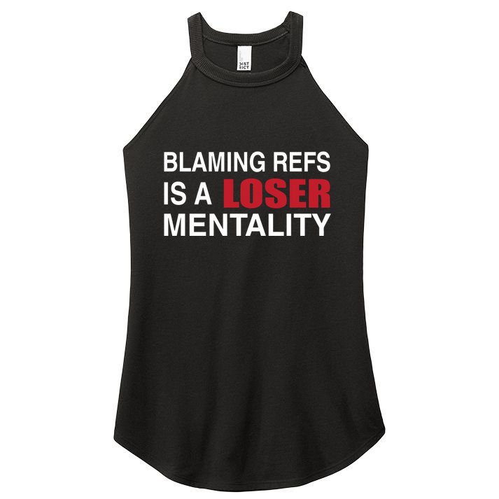 How Bout Those Chief Blaming Refs Is A Loser Mentality Women's Perfect Tri Rocker Tank