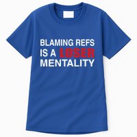 How Bout Those Chief Blaming Refs Is A Loser Mentality Tall T-Shirt