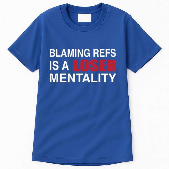 How Bout Those Chief Blaming Refs Is A Loser Mentality Tall T-Shirt