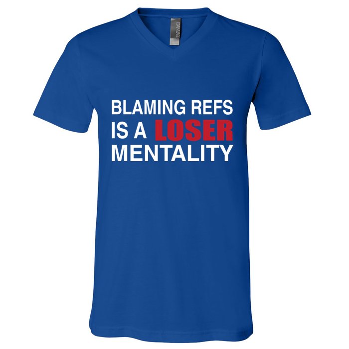 How Bout Those Chief Blaming Refs Is A Loser Mentality V-Neck T-Shirt