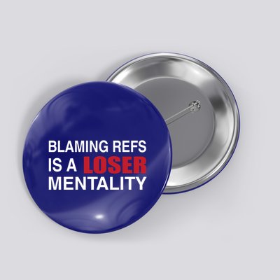 How Bout Those Chief Blaming Refs Is A Loser Mentality Button