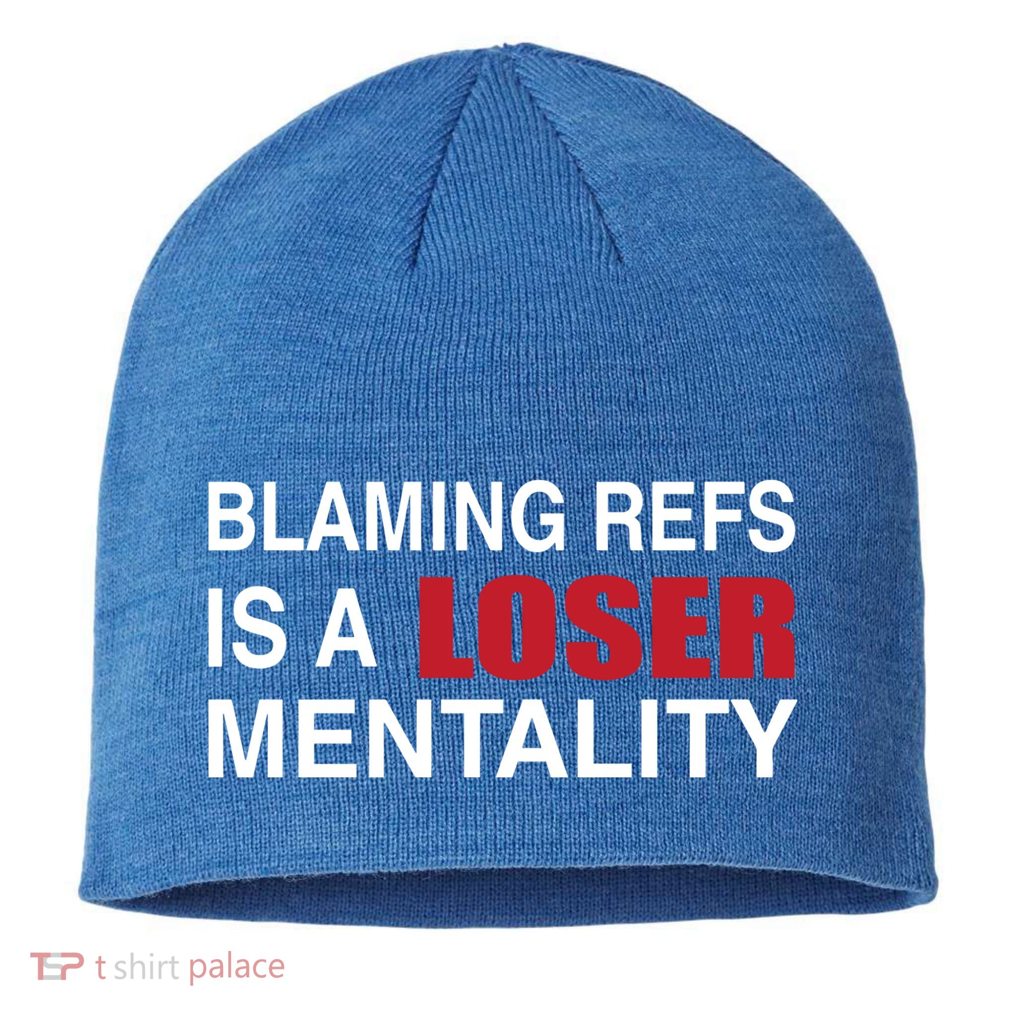 How Bout Those Chief Blaming Refs Is A Loser Mentality Sustainable Beanie