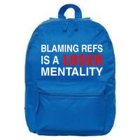 How Bout Those Chief Blaming Refs Is A Loser Mentality 16 in Basic Backpack