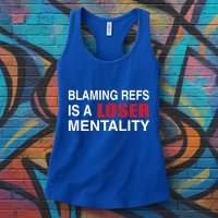 How Bout Those Chief Blaming Refs Is A Loser Mentality Womens Tank Top
