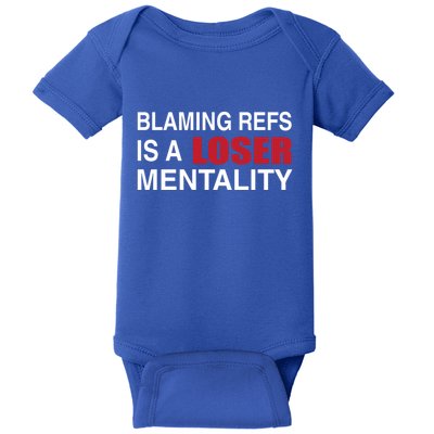 How Bout Those Chief Blaming Refs Is A Loser Mentality Baby Bodysuit