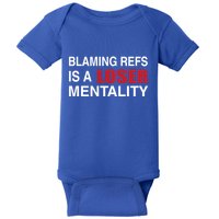How Bout Those Chief Blaming Refs Is A Loser Mentality Baby Bodysuit