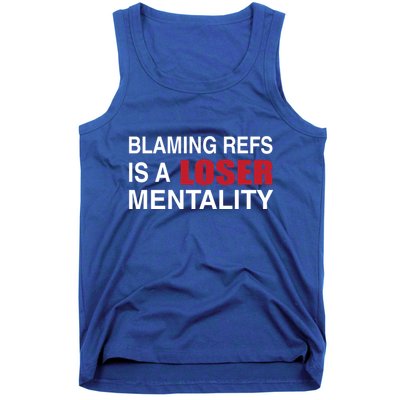 How Bout Those Chief Blaming Refs Is A Loser Mentality Tank Top