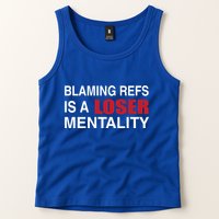 How Bout Those Chief Blaming Refs Is A Loser Mentality Tank Top