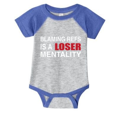 How Bout Those Chief Blaming Refs Is A Loser Mentality Infant Baby Jersey Bodysuit