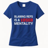 How Bout Those Chief Blaming Refs Is A Loser Mentality Womens T-Shirt