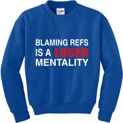 How Bout Those Chief Blaming Refs Is A Loser Mentality Kids Sweatshirt