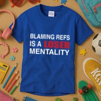 How Bout Those Chief Blaming Refs Is A Loser Mentality Kids T-Shirt
