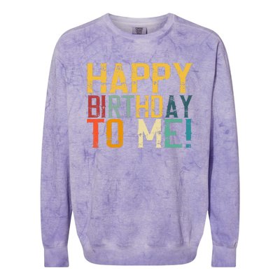 Happy Birthday To Me Birthday Party Design For Kids Adults Colorblast Crewneck Sweatshirt