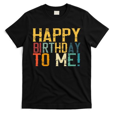 Happy Birthday To Me Birthday Party Design For Kids Adults T-Shirt