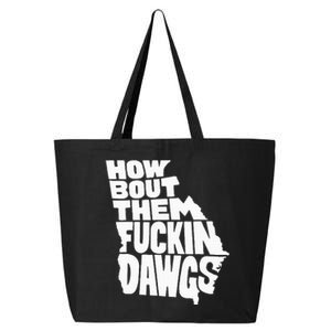 How Bout Them Fuckin Georgia Map 25L Jumbo Tote