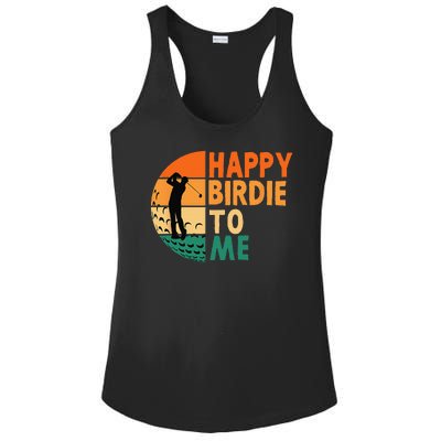 Happy Birdie To Me Golf Golfing Golfer Funny Player Birthday Ladies PosiCharge Competitor Racerback Tank