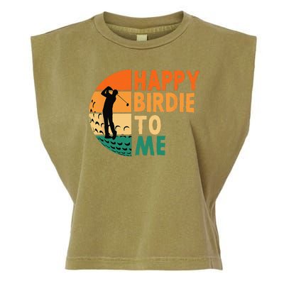 Happy Birdie To Me Golf Golfing Golfer Funny Player Birthday Garment-Dyed Women's Muscle Tee