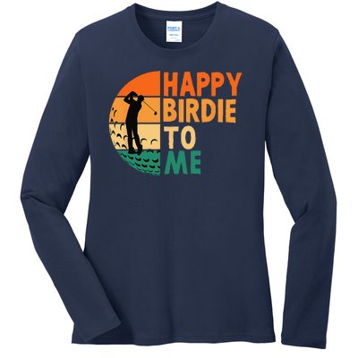 Happy Birdie To Me Golf Golfing Golfer Funny Player Birthday Ladies Long Sleeve Shirt