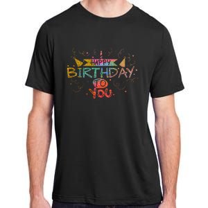 Happy Birthday To You Adult ChromaSoft Performance T-Shirt