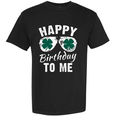 Happy Birthday To Me St Patricks Day 2024 Lucky Birthday Garment-Dyed Heavyweight T-Shirt