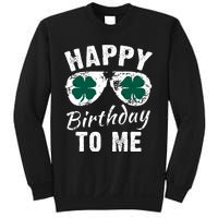 Happy Birthday To Me St Patricks Day 2024 Lucky Birthday Sweatshirt