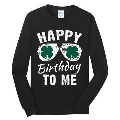 Happy Birthday To Me St Patricks Day 2024 Lucky Birthday Tall Long Sleeve T-Shirt