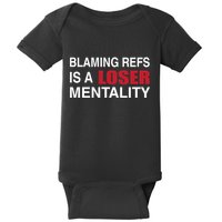 How Bout Those Blaming Refs Is A Loser Mentality Baby Bodysuit