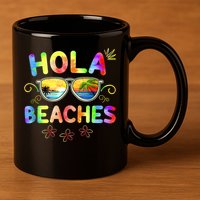 Hola Beaches Tie Dye Funny Beach Vacation Summer 11oz C Handle Ceramic Mug