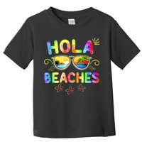 Hola Beaches Tie Dye Funny Beach Vacation Summer Toddler T-Shirt