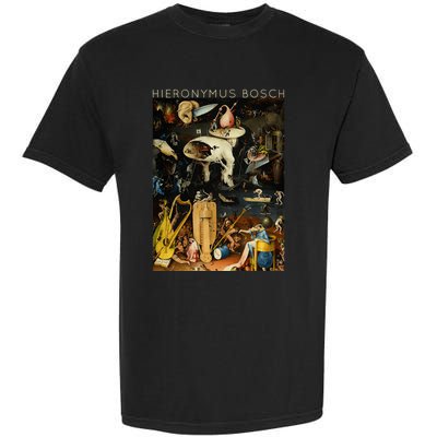 Hieronymus Bosch The Garden Of Earthly Delights For Artists Garment-Dyed Heavyweight T-Shirt