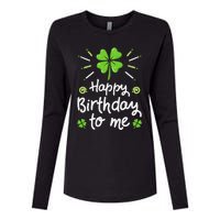 Happy Birthday To Me St Patricks Day Lucky Birthday Shamrock Womens Cotton Relaxed Long Sleeve T-Shirt