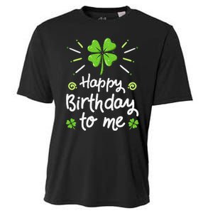 Happy Birthday To Me St Patricks Day Lucky Birthday Shamrock Cooling Performance Crew T-Shirt