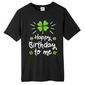 Happy Birthday To Me St Patricks Day Lucky Birthday Shamrock Tall Fusion ChromaSoft Performance T-Shirt