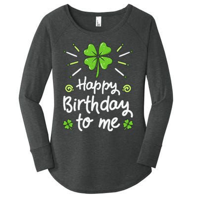 Happy Birthday To Me St Patricks Day Lucky Birthday Shamrock Women's Perfect Tri Tunic Long Sleeve Shirt