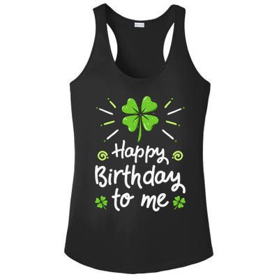 Happy Birthday To Me St Patricks Day Lucky Birthday Shamrock Ladies PosiCharge Competitor Racerback Tank