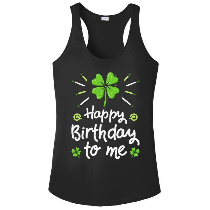 Happy Birthday To Me St Patricks Day Lucky Birthday Shamrock Ladies PosiCharge Competitor Racerback Tank