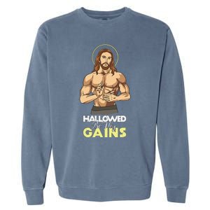 Hallowed Be Thy Gains Jesus Weight Lifting Workout Gift Garment-Dyed Sweatshirt