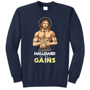 Hallowed Be Thy Gains Jesus Weight Lifting Workout Gift Tall Sweatshirt